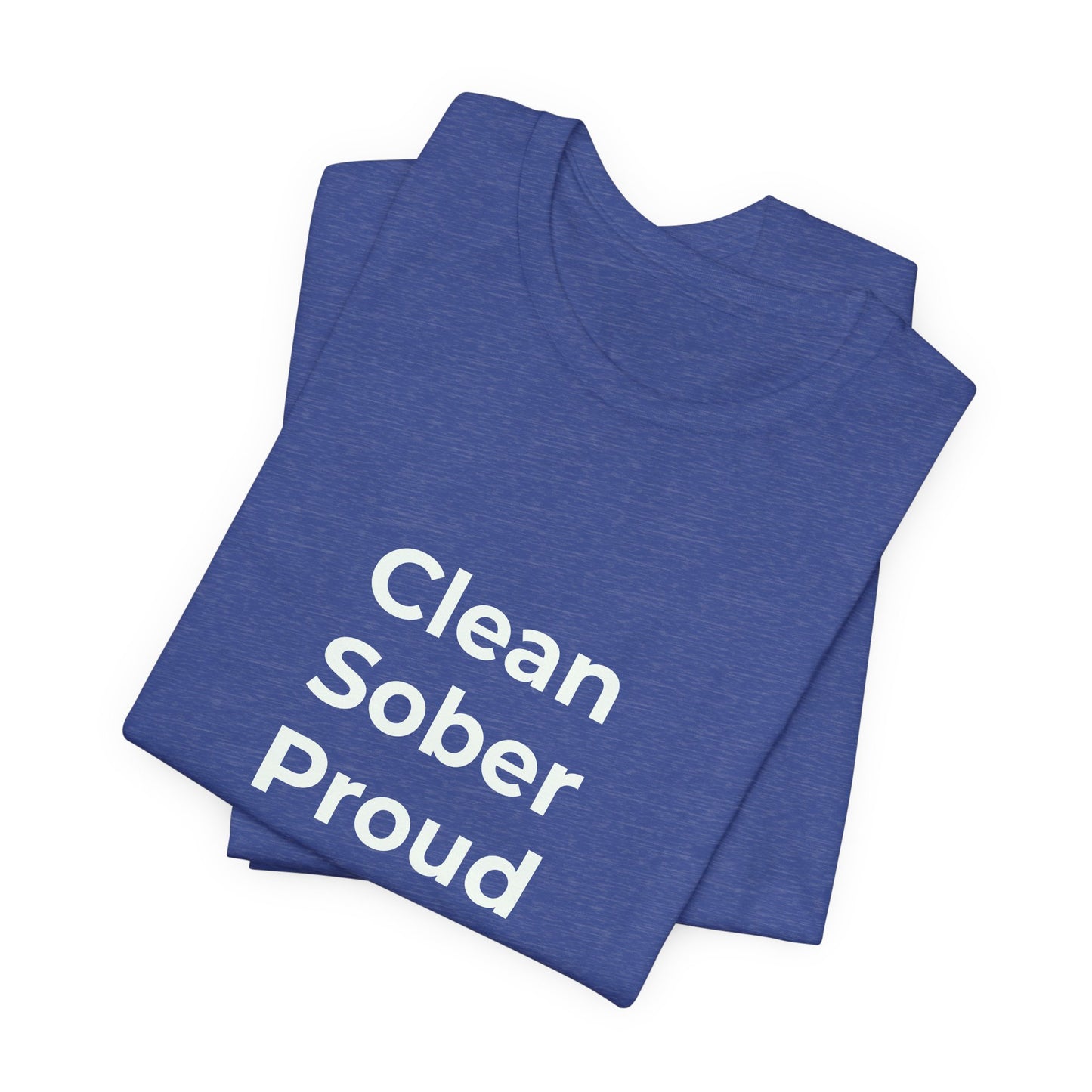 CLEAN SOBER PROUD
