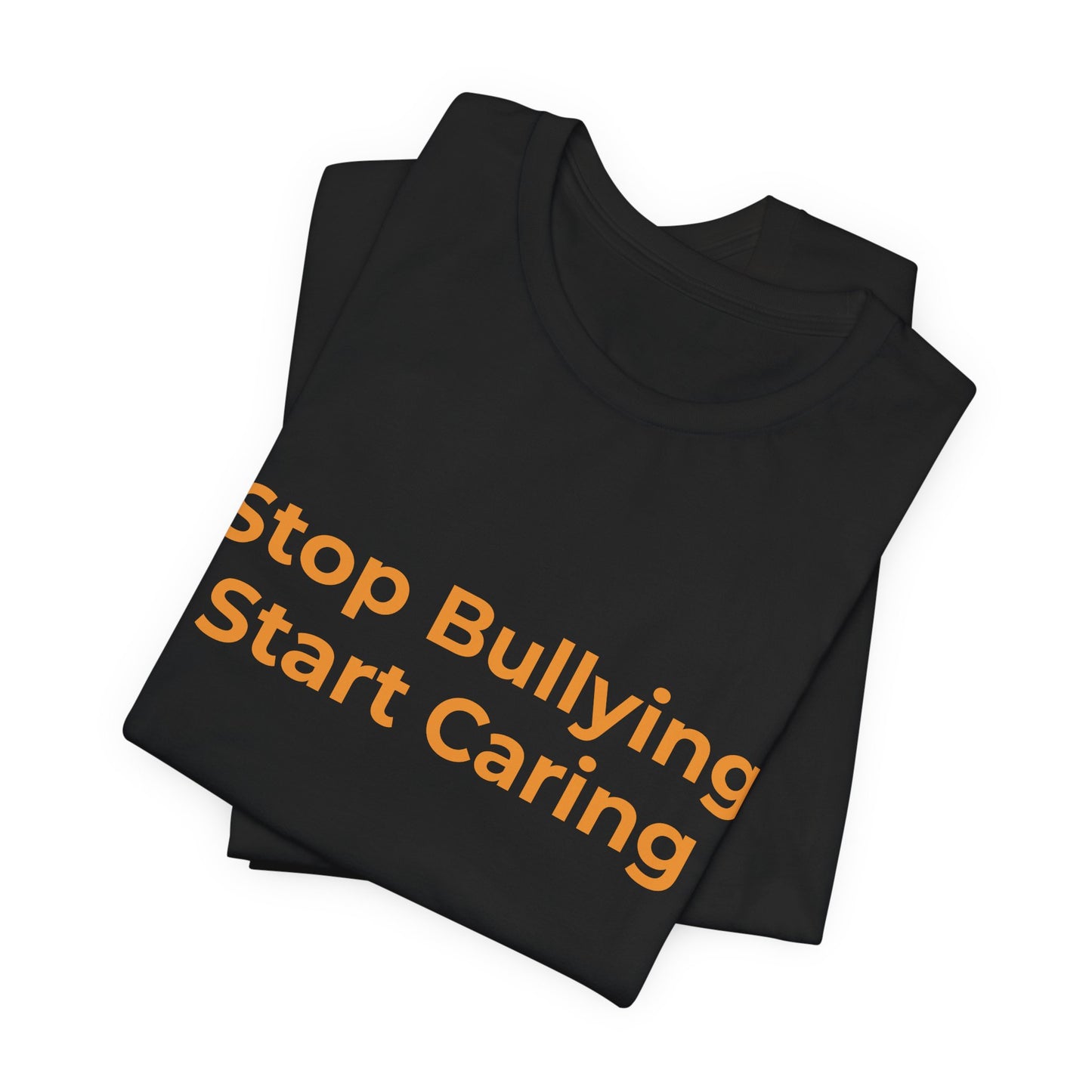 STOP BULLYING START CARING