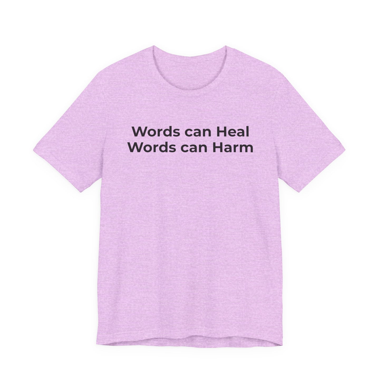 Anti-Bullying T-shirt - Words Can Heal Words Can Harm - Wear What You Stand For Products