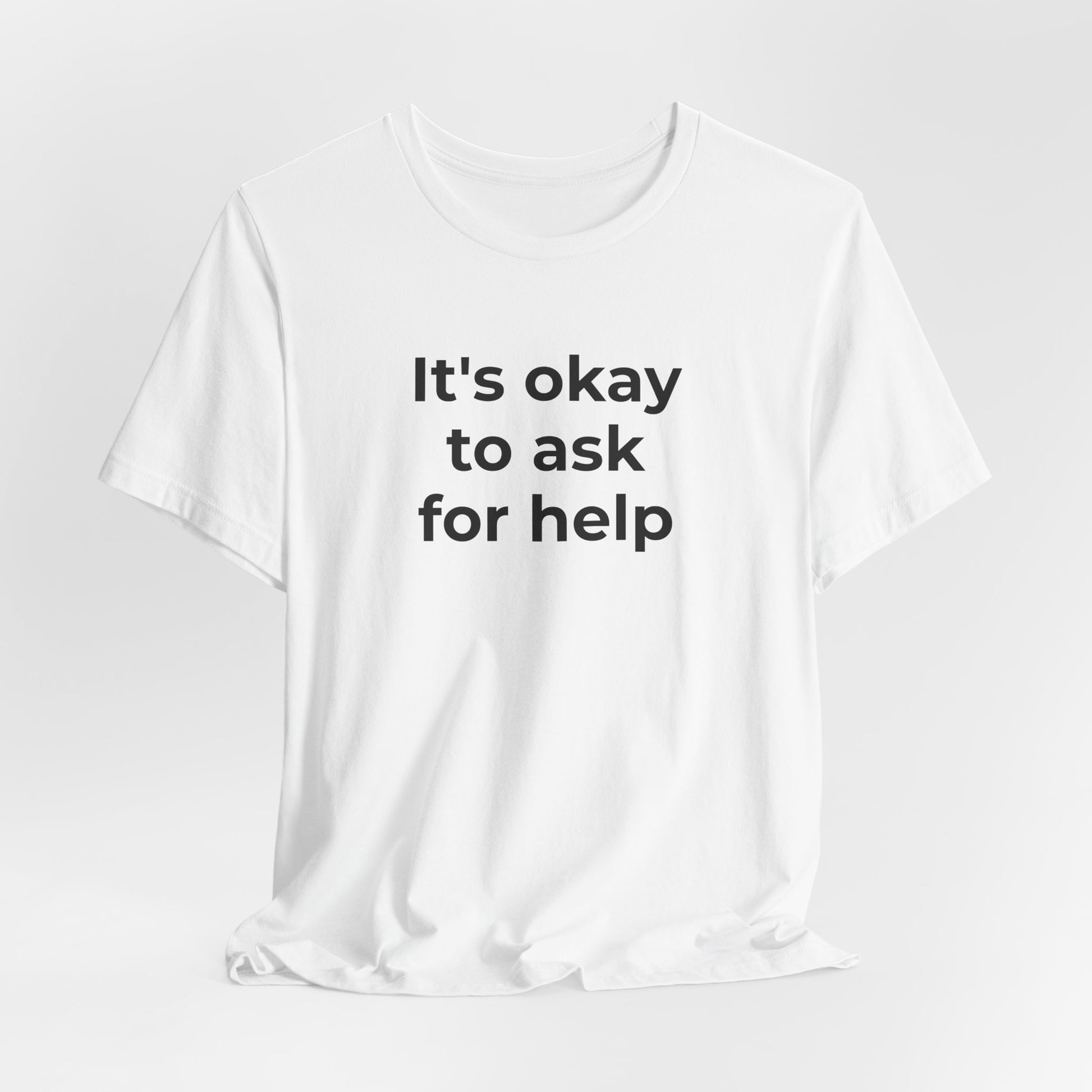 Domestic Violence and Suicide Awareness - It's Okay to Ask for Help T-Shirt - Wear What You Stand For Products