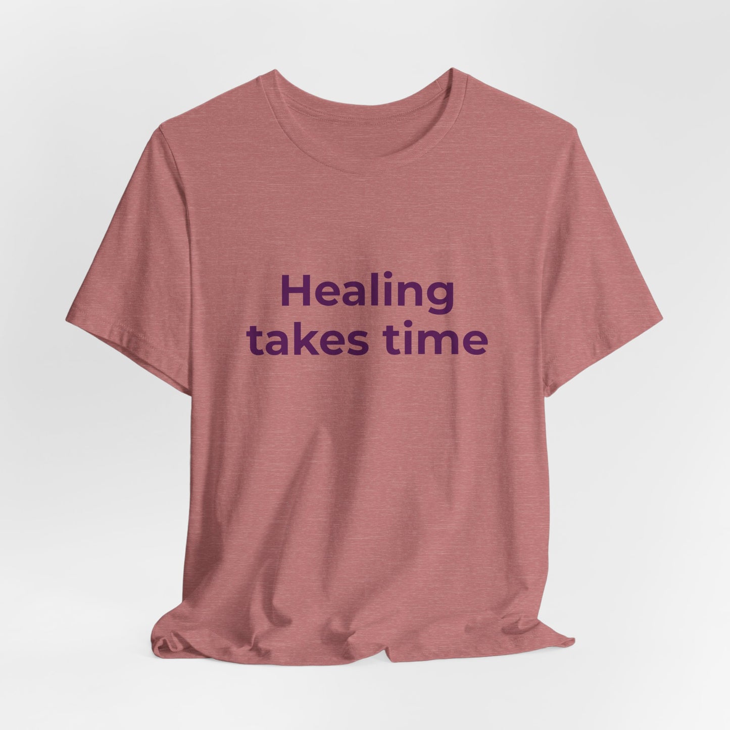 HEALING TAKES TIME