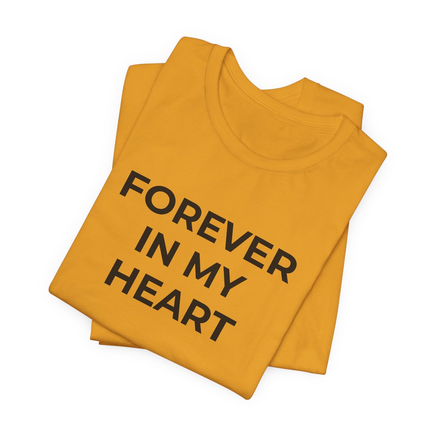 Grief and Loss Shirt - Forever in My Heart T-Shirt - Wear What You Stand For Products
