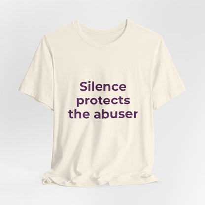 SILENCE PROTECTS THE ABUSER