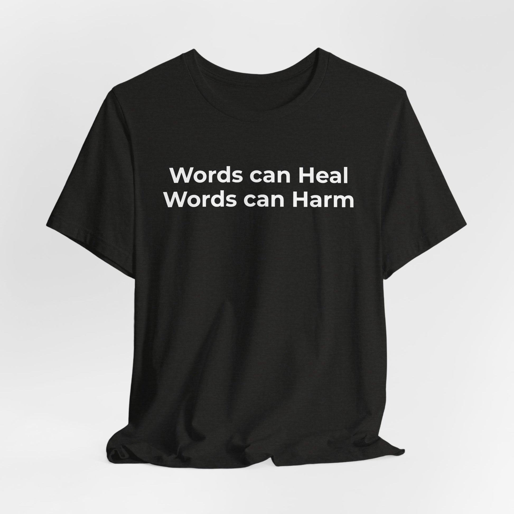 Anti-Bullying T-shirt - Words Can Heal Words Can Harm - Wear What You Stand For Products