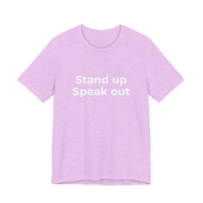 STAND UP SPEAK OUT