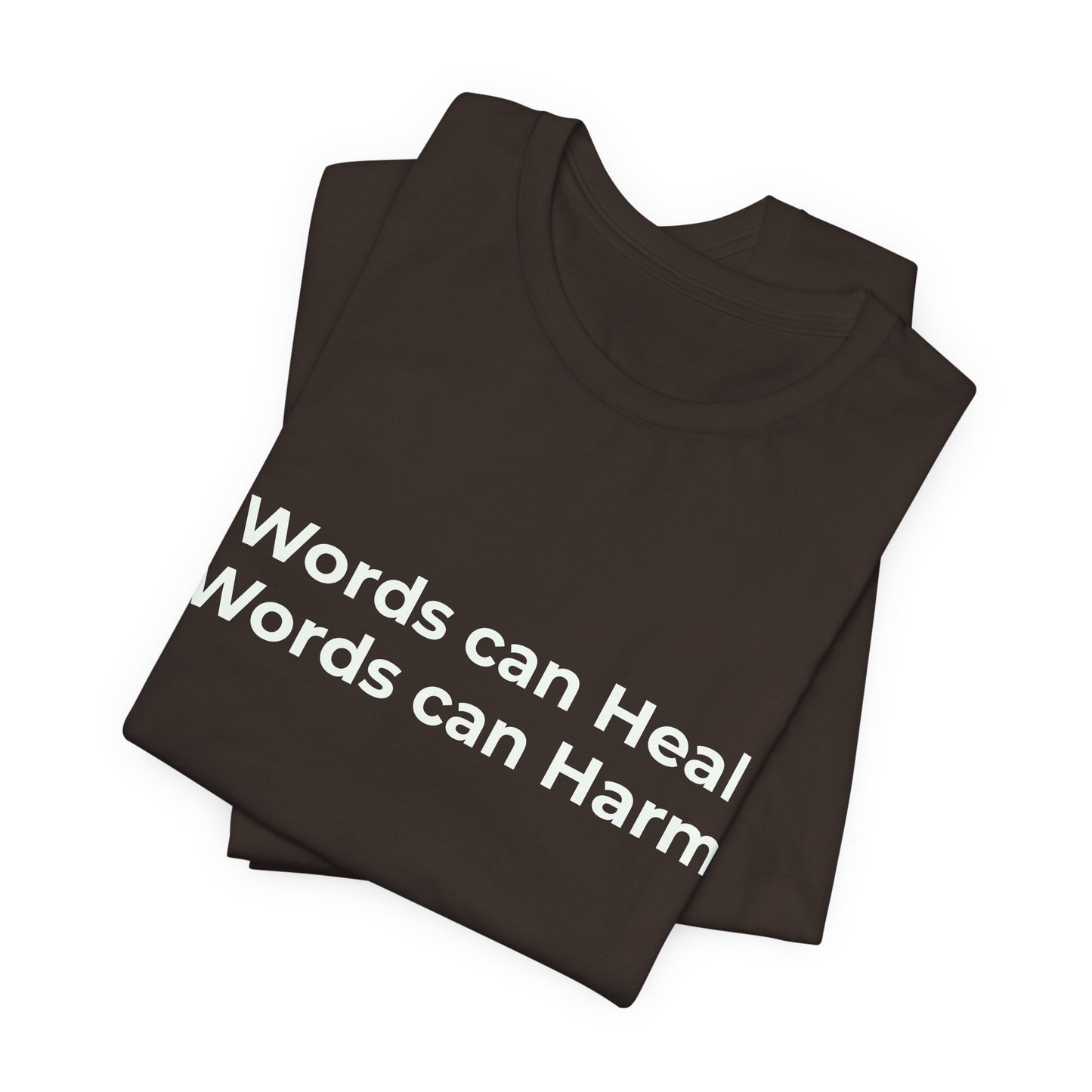 WORDS CAN HEAL WORDS CAN HARM