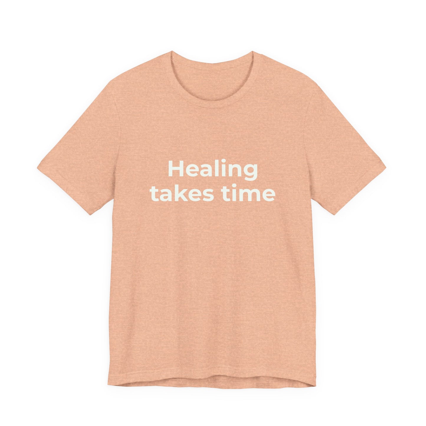HEALING TAKES TIME