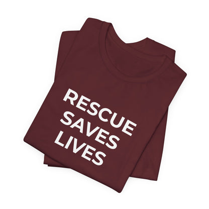 Pet Rescues T-Shirt Rescue Saves Lives - Wear What You Stand For Products