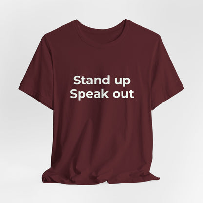 STAND UP SPEAK OUT