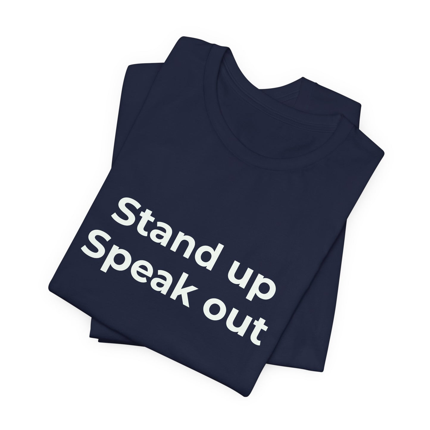 STAND UP SPEAK OUT