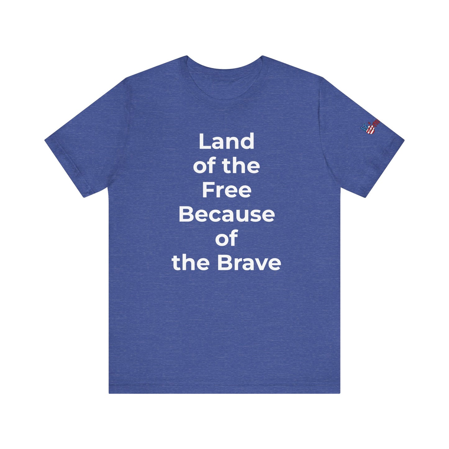 Veterans T-Shirt - Land of the Free Because of the Brave - Wear What You Stand For Products