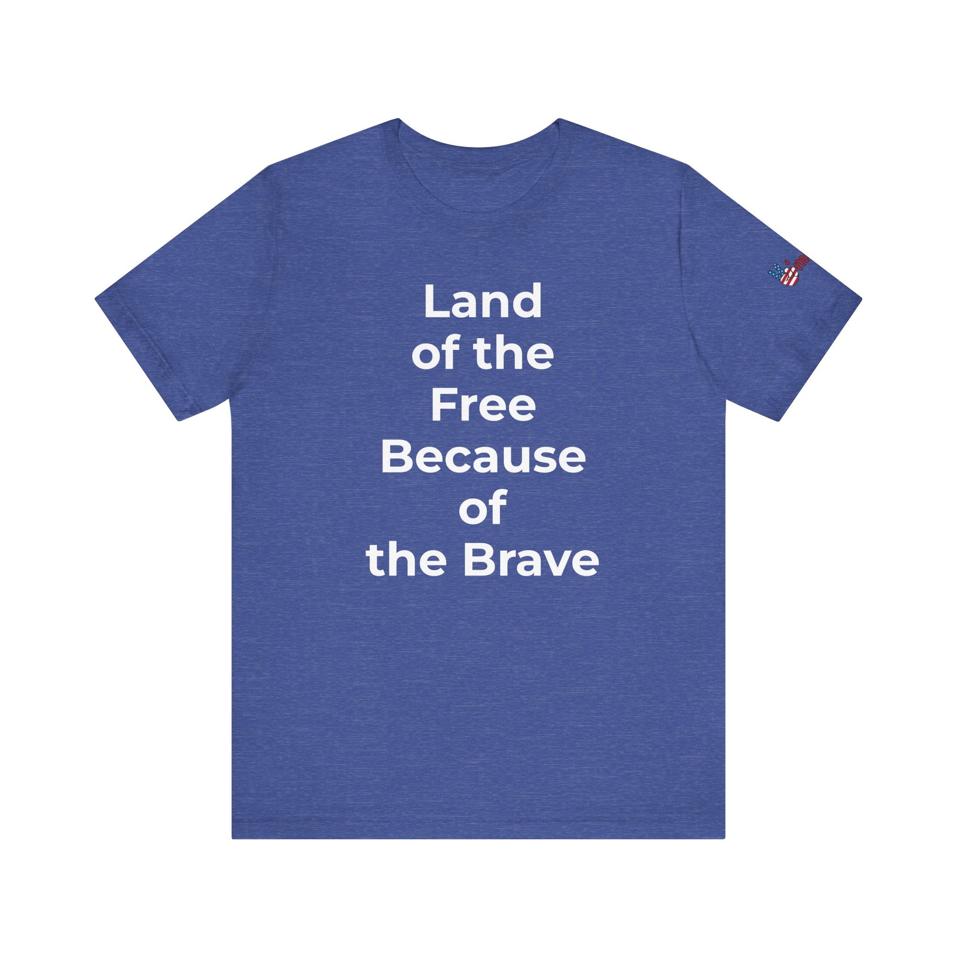 Veterans T-Shirt - Land of the Free Because of the Brave - Wear What You Stand For Products