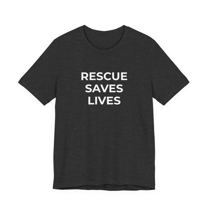 Pet Rescues T-Shirt Rescue Saves Lives - Wear What You Stand For Products