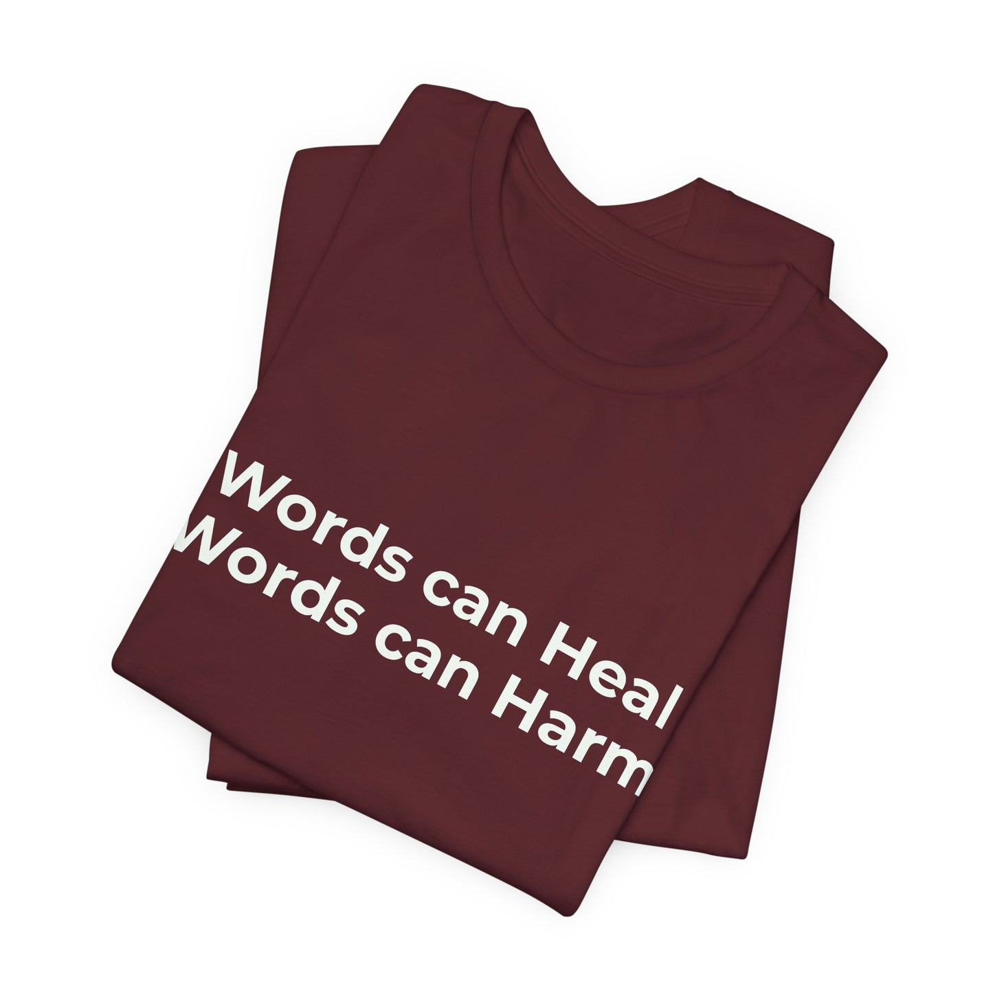 WORDS CAN HEAL WORDS CAN HARM