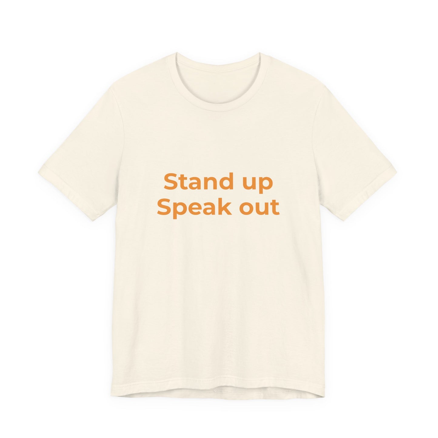 STAND UP SPEAK OUT