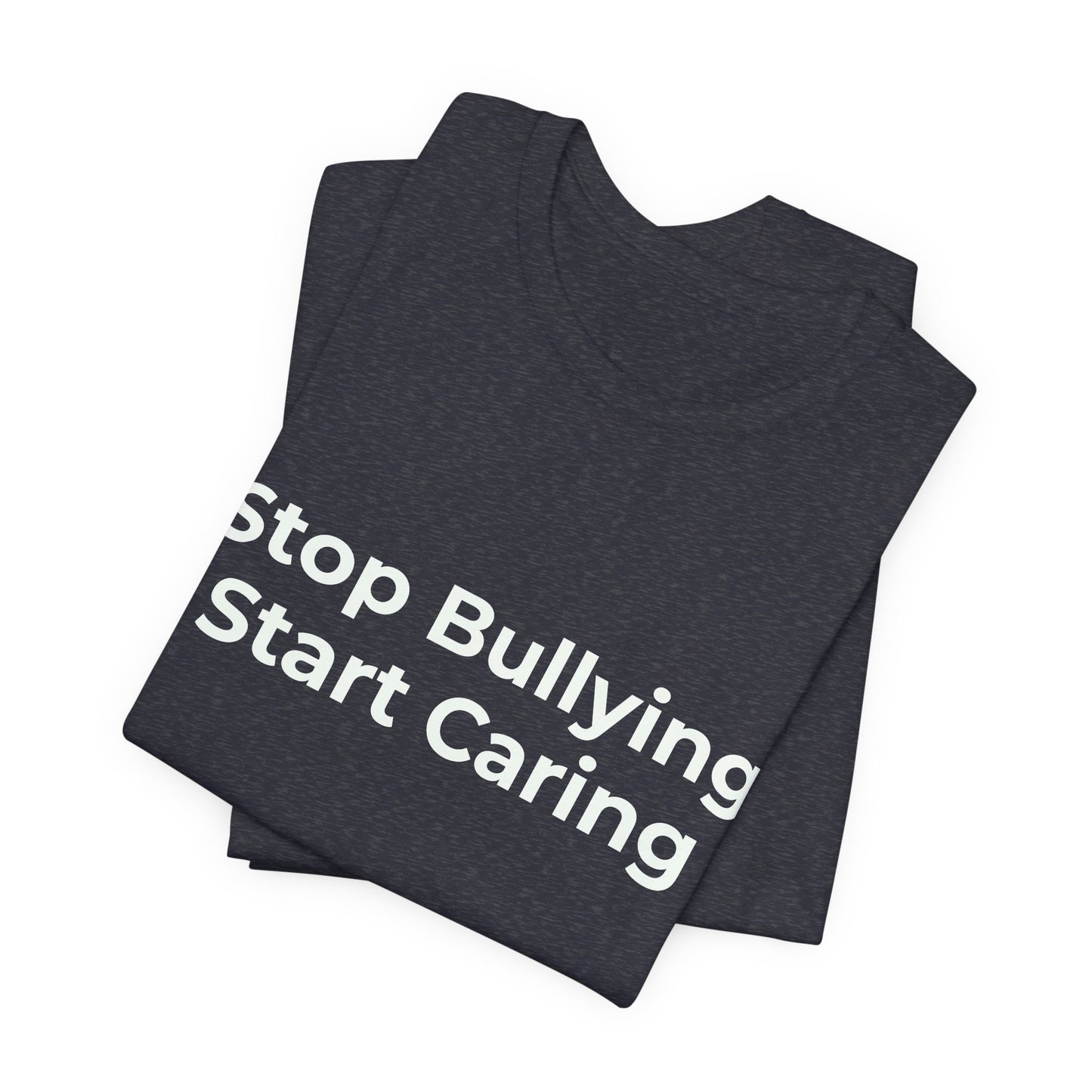 STOP BULLYING START CARING