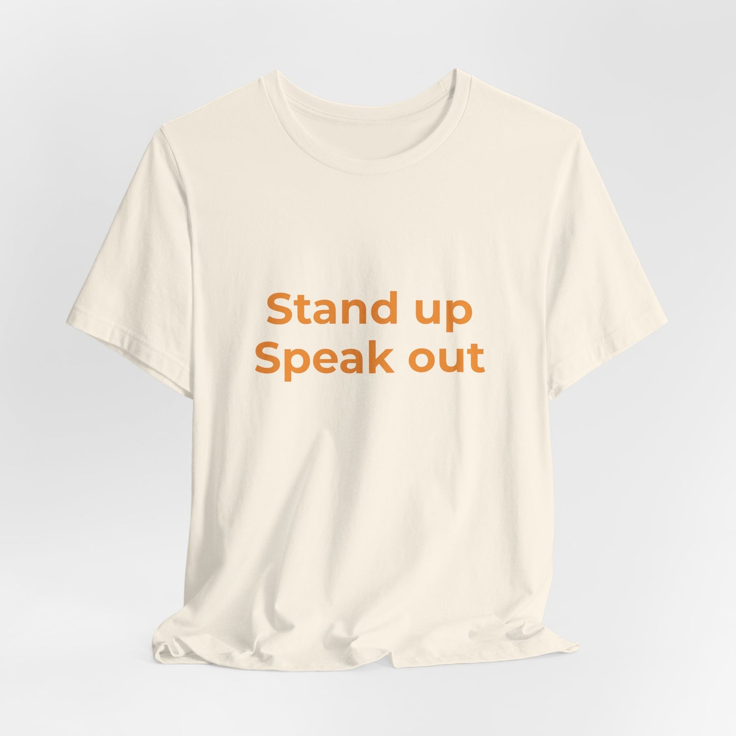 STAND UP SPEAK OUT