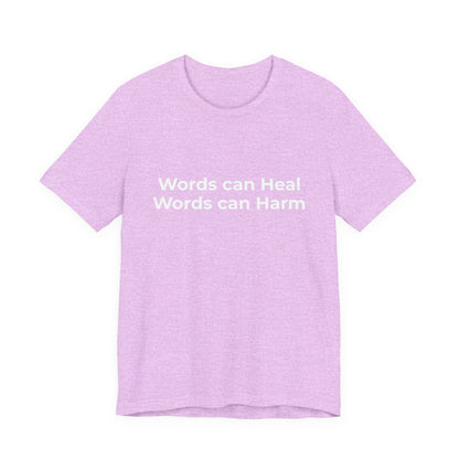 WORDS CAN HEAL WORDS CAN HARM