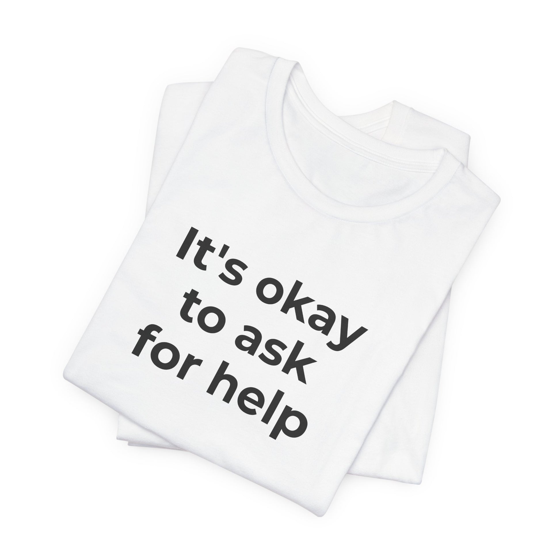 Domestic Violence and Suicide Awareness - It's Okay to Ask for Help T-Shirt - Wear What You Stand For Products