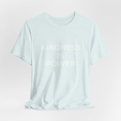 KINDNESS IS POWER