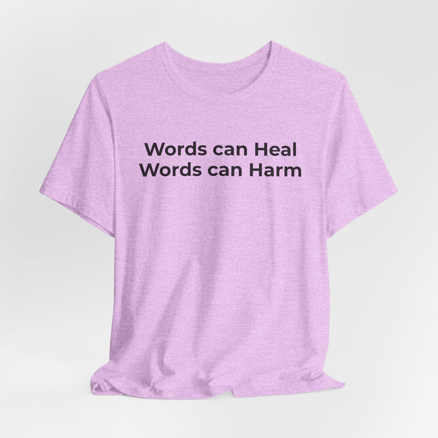 Anti-Bullying T-shirt - Words Can Heal Words Can Harm - Wear What You Stand For Products