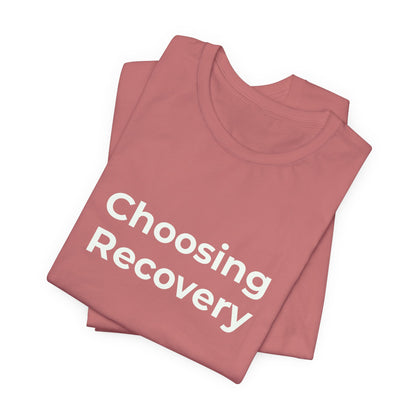 CHOOSING RECOVERY