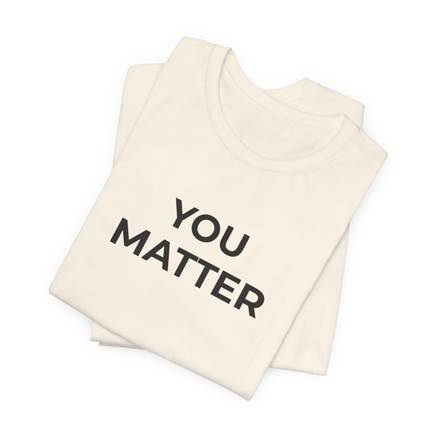 Anti-Bullying T-Shirt - You Matter - Wear What You Stand For Products