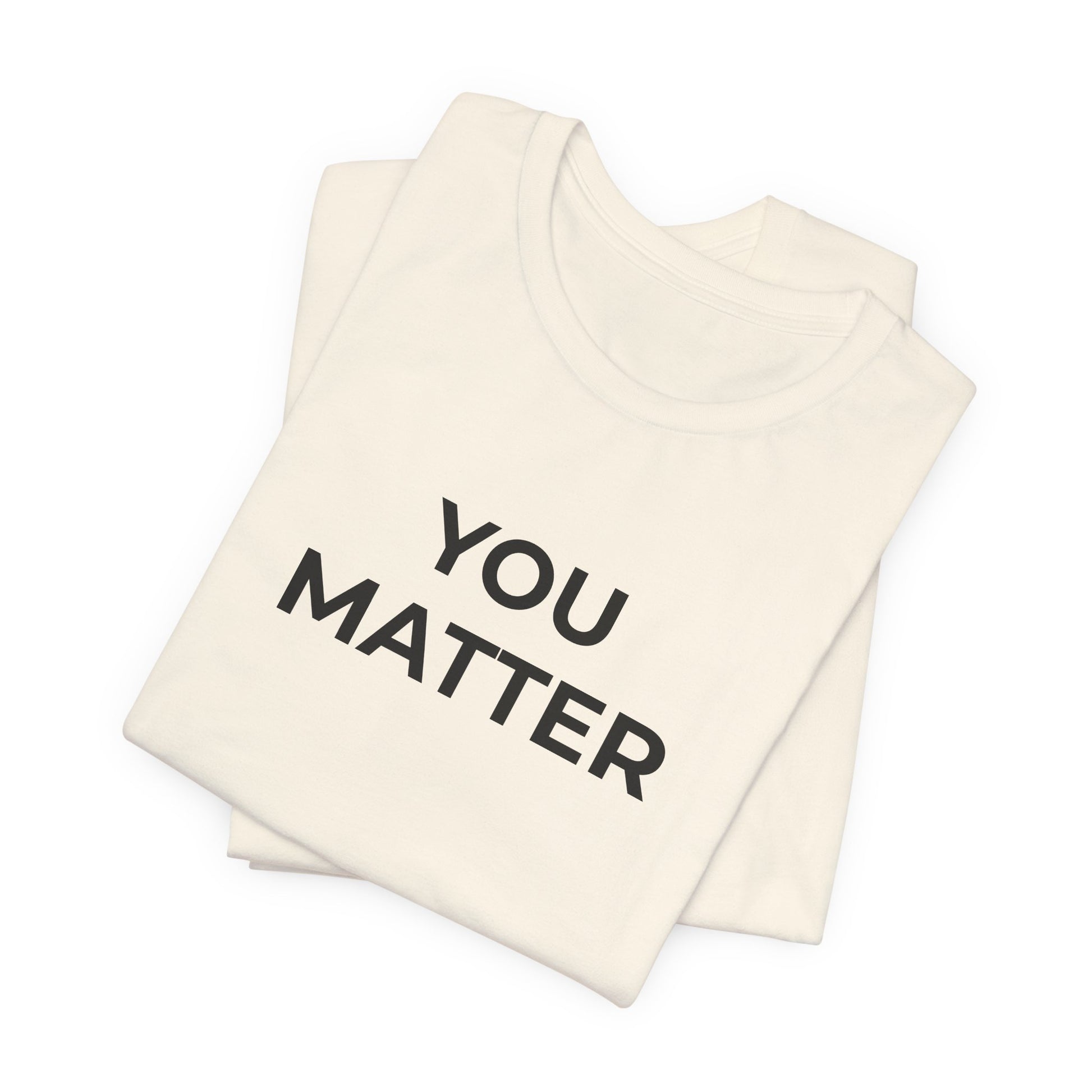 Anti-Bullying T-Shirt - You Matter - Wear What You Stand For Products