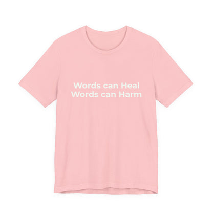 WORDS CAN HEAL WORDS CAN HARM