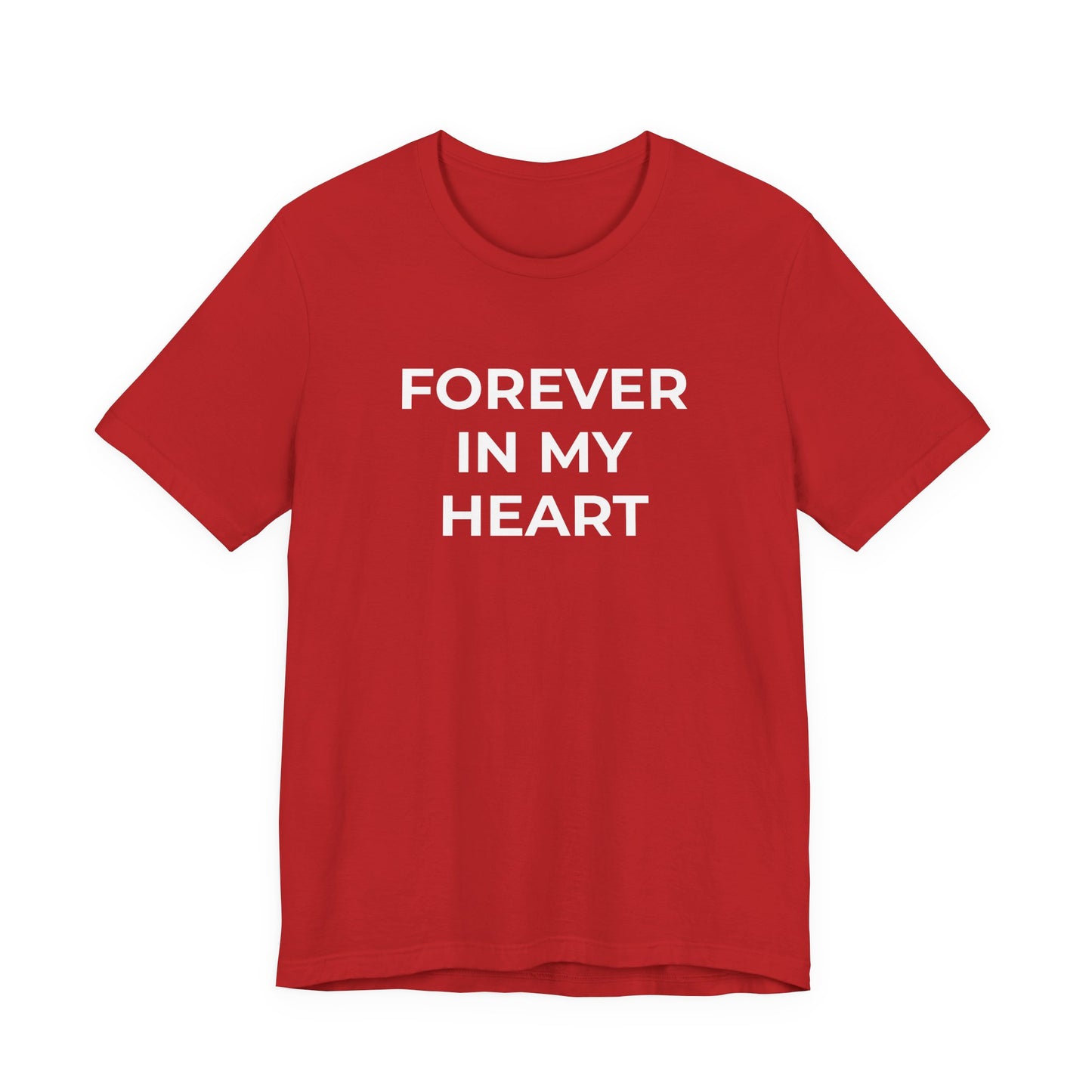 Grief and Loss Shirt - Forever in My Heart T-Shirt - Wear What You Stand For Products