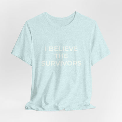 I BELIEVE THE SURVIVORS