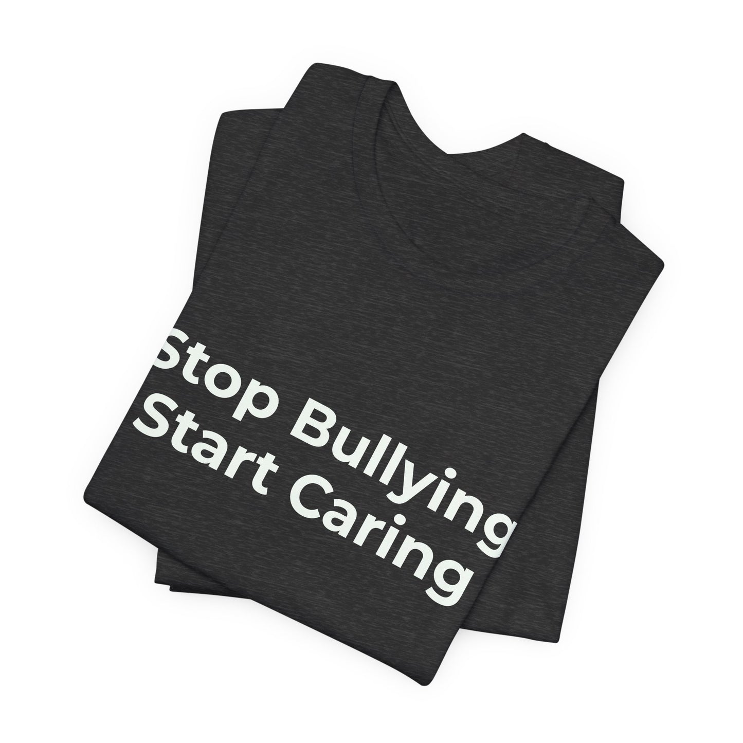 STOP BULLYING START CARING