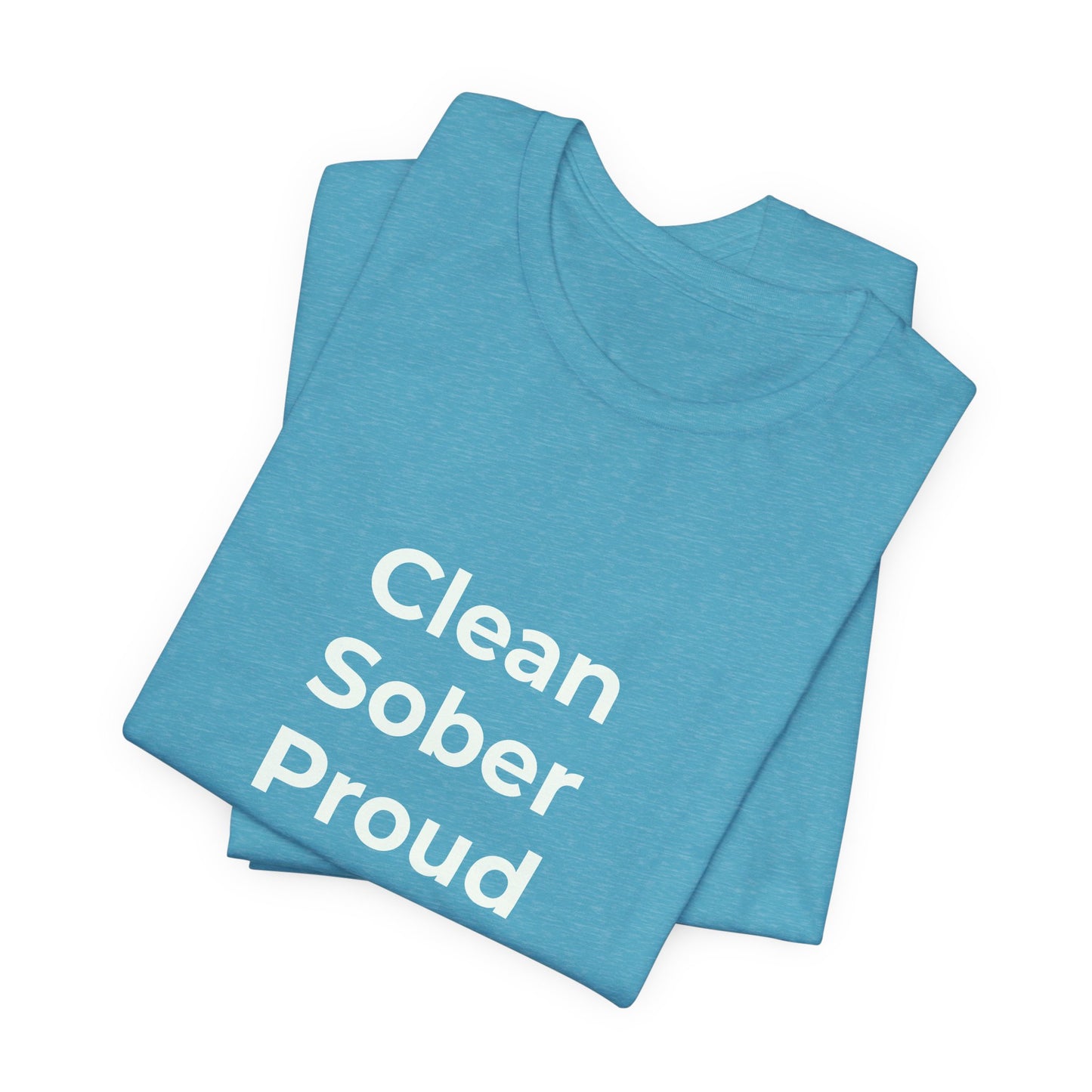 CLEAN SOBER PROUD