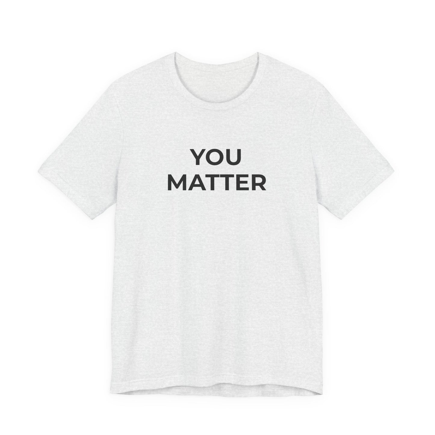 Anti-Bullying T-Shirt - You Matter - Wear What You Stand For Products