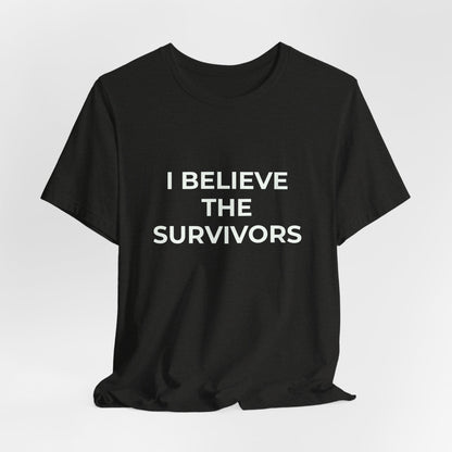 I BELIEVE THE SURVIVORS