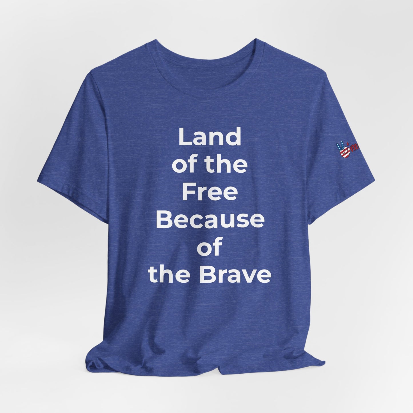 Veterans T-Shirt - Land of the Free Because of the Brave - Wear What You Stand For Products