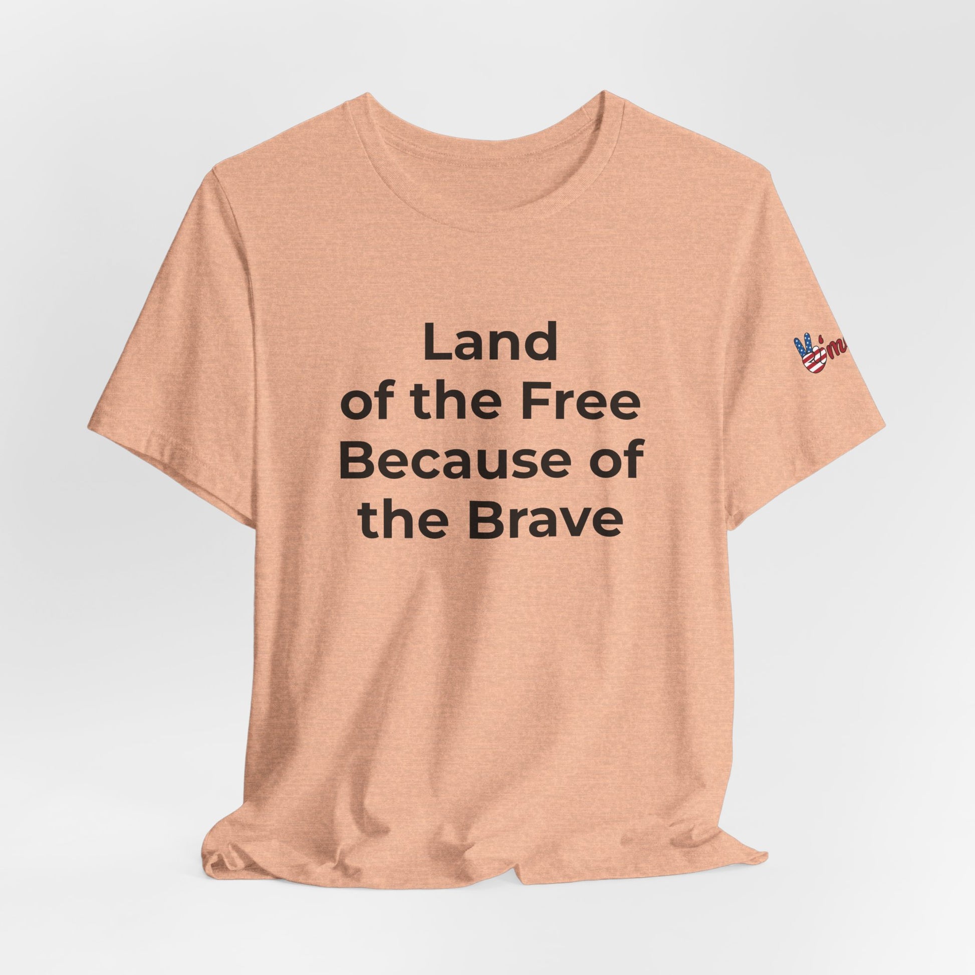 Veterans T-Shirt - Land of the Free Because of the Brave - Wear What You Stand For Products