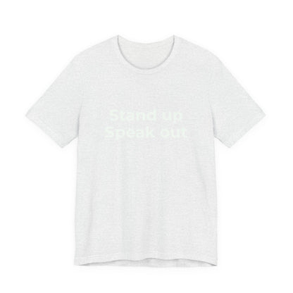 STAND UP SPEAK OUT