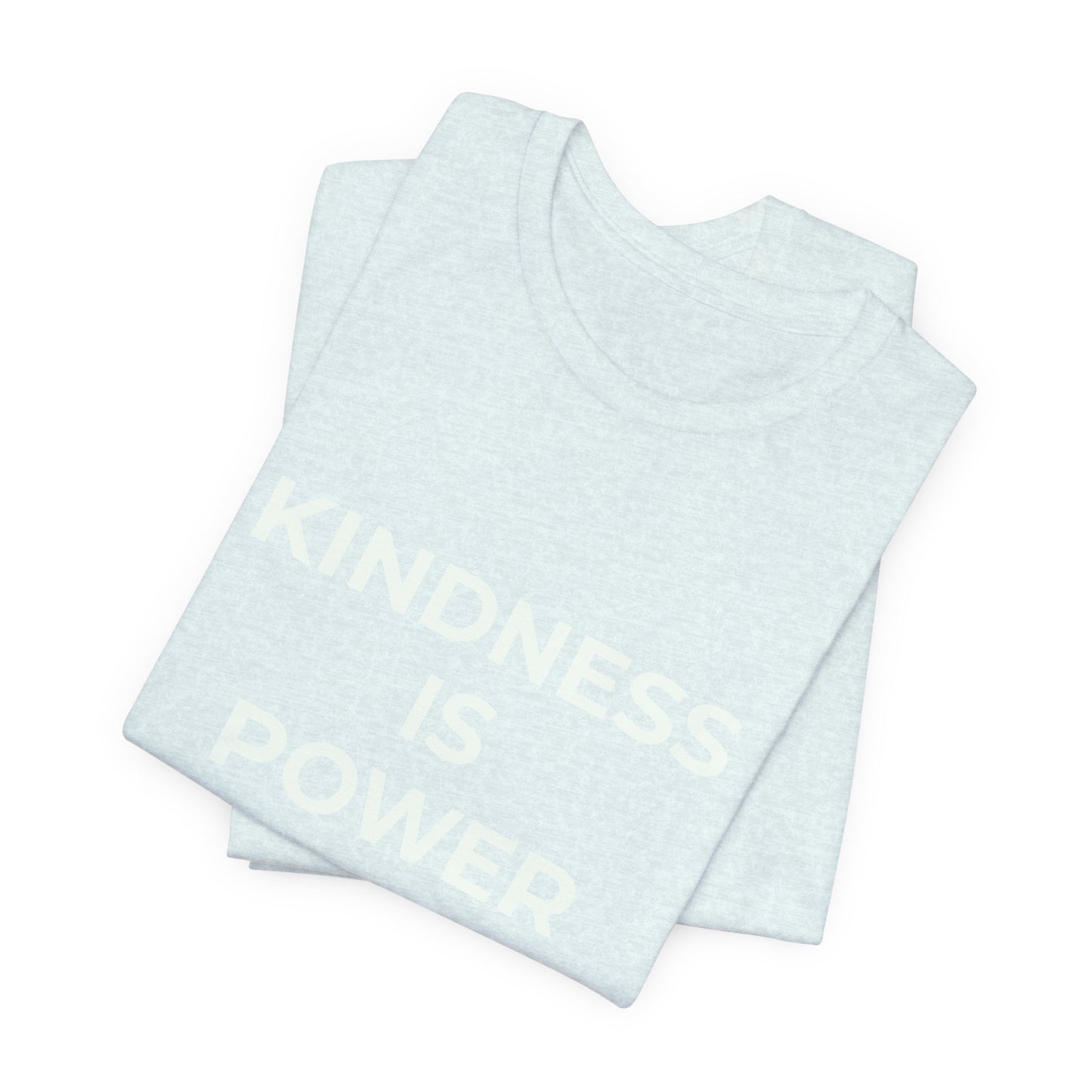 KINDNESS IS POWER