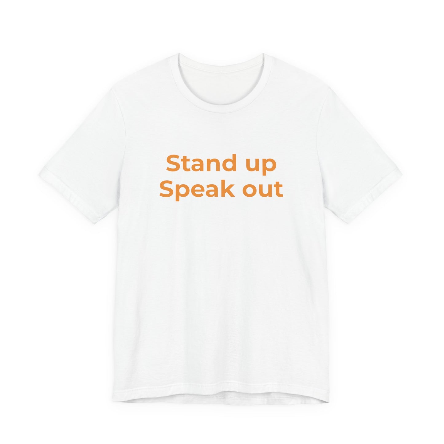 STAND UP SPEAK OUT