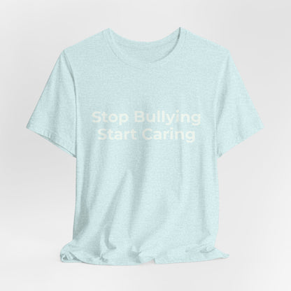 STOP BULLYING START CARING