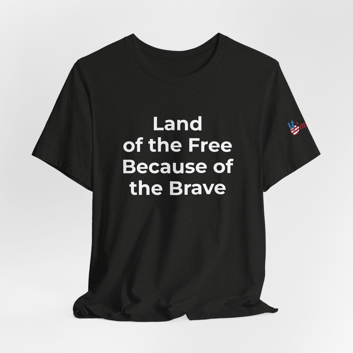 Veterans T-Shirt - Land of the Free Because of the Brave - Wear What You Stand For Products