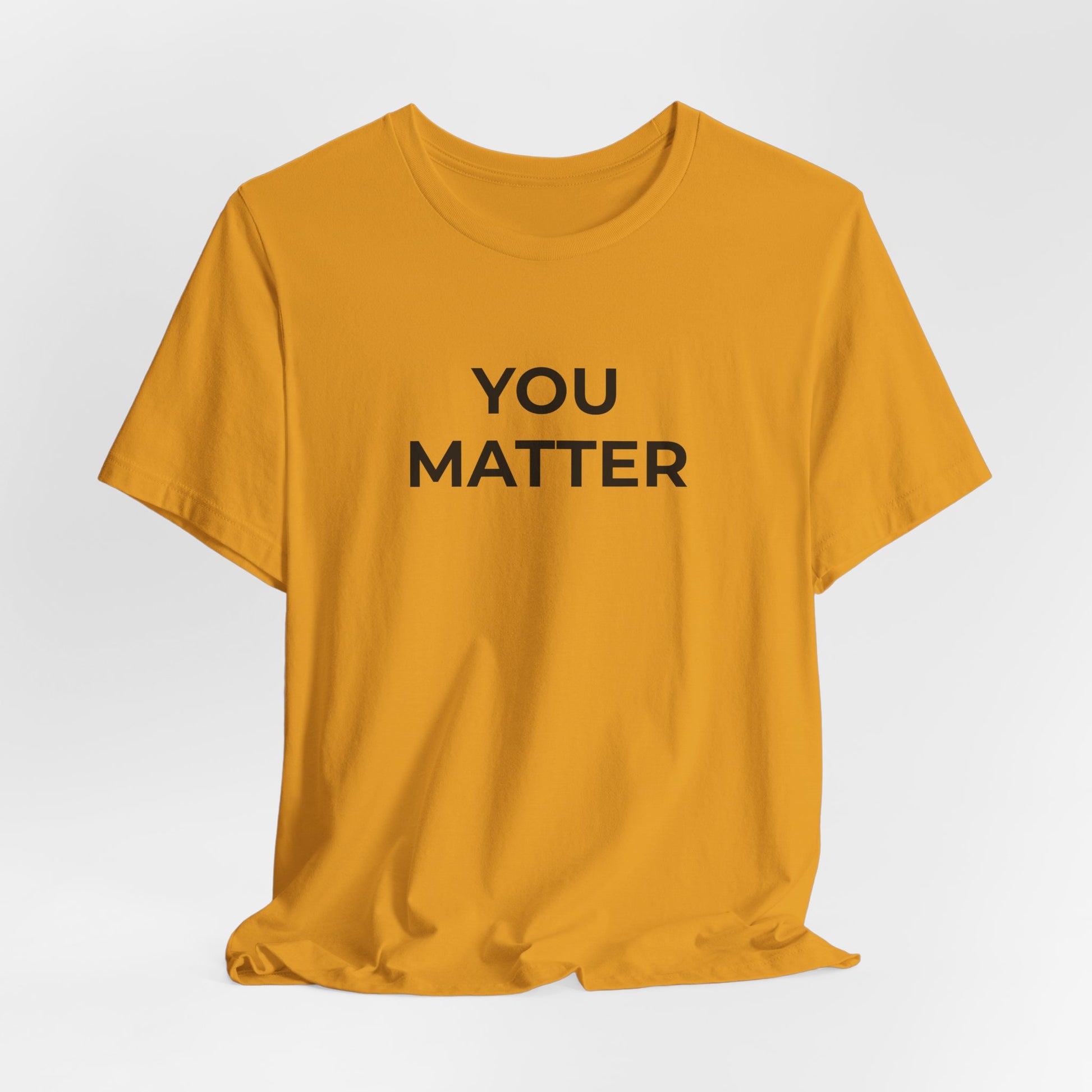 Anti-Bullying T-Shirt - You Matter - Wear What You Stand For Products