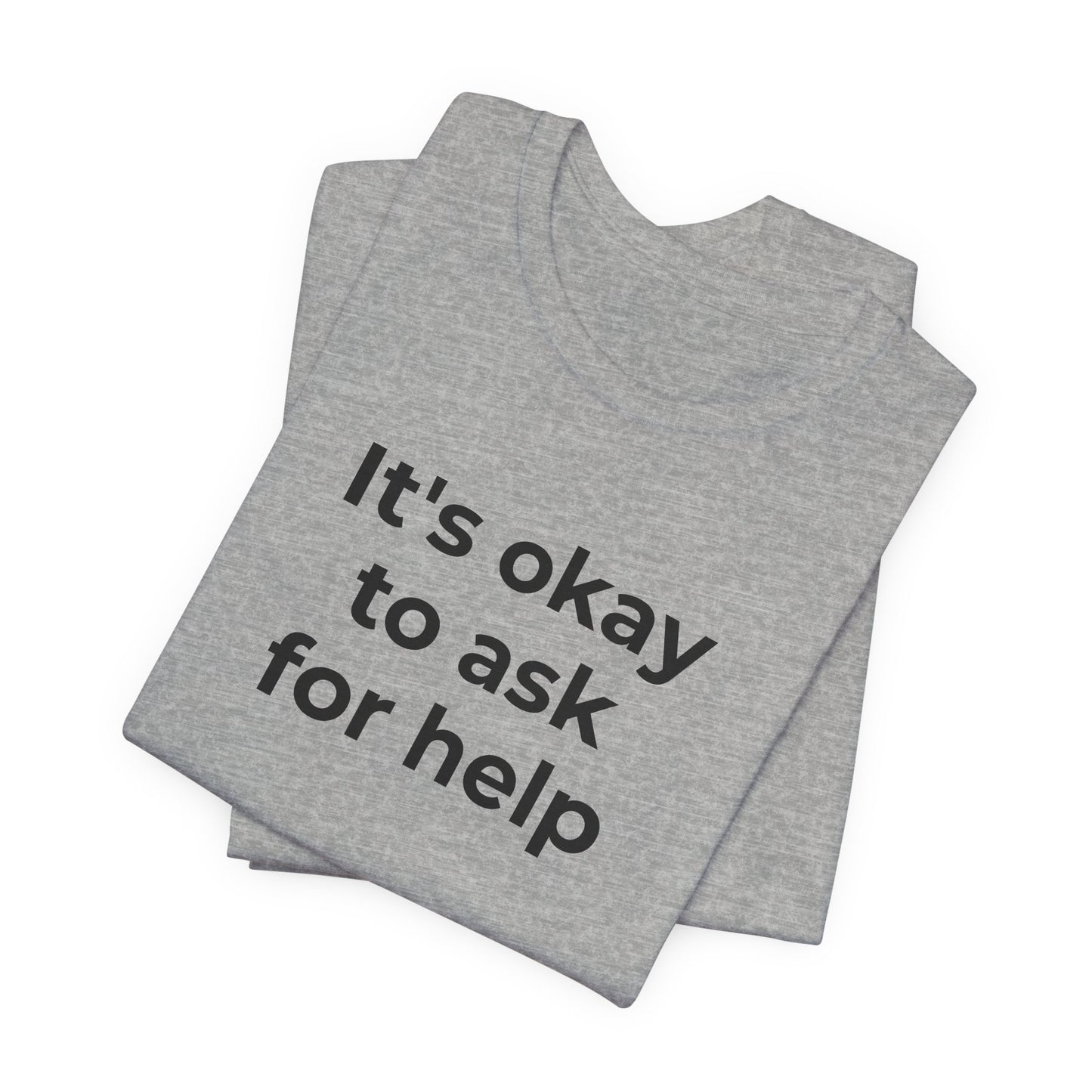 Domestic Violence and Suicide Awareness - It's Okay to Ask for Help T-Shirt - Wear What You Stand For Products