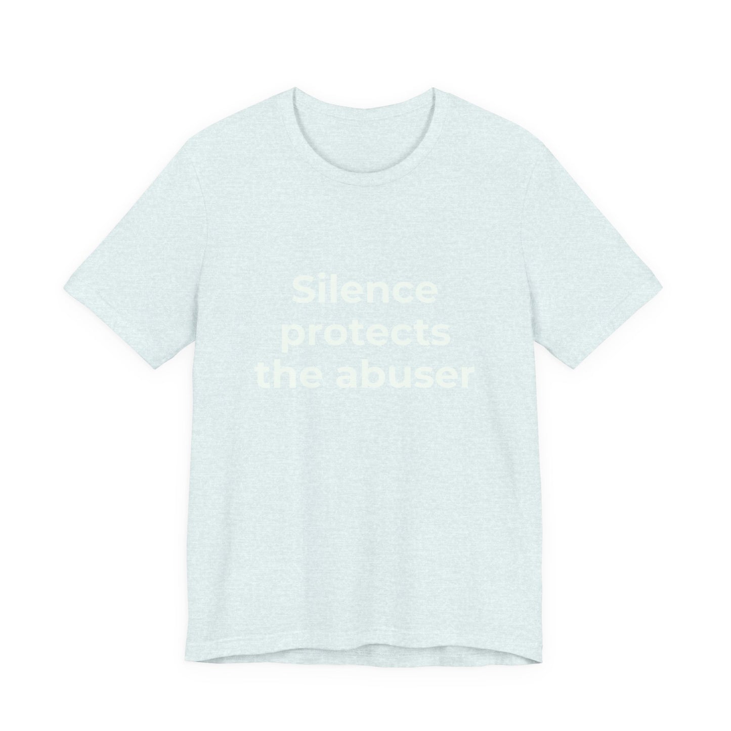 SILENCE PROTECTS THE ABUSER