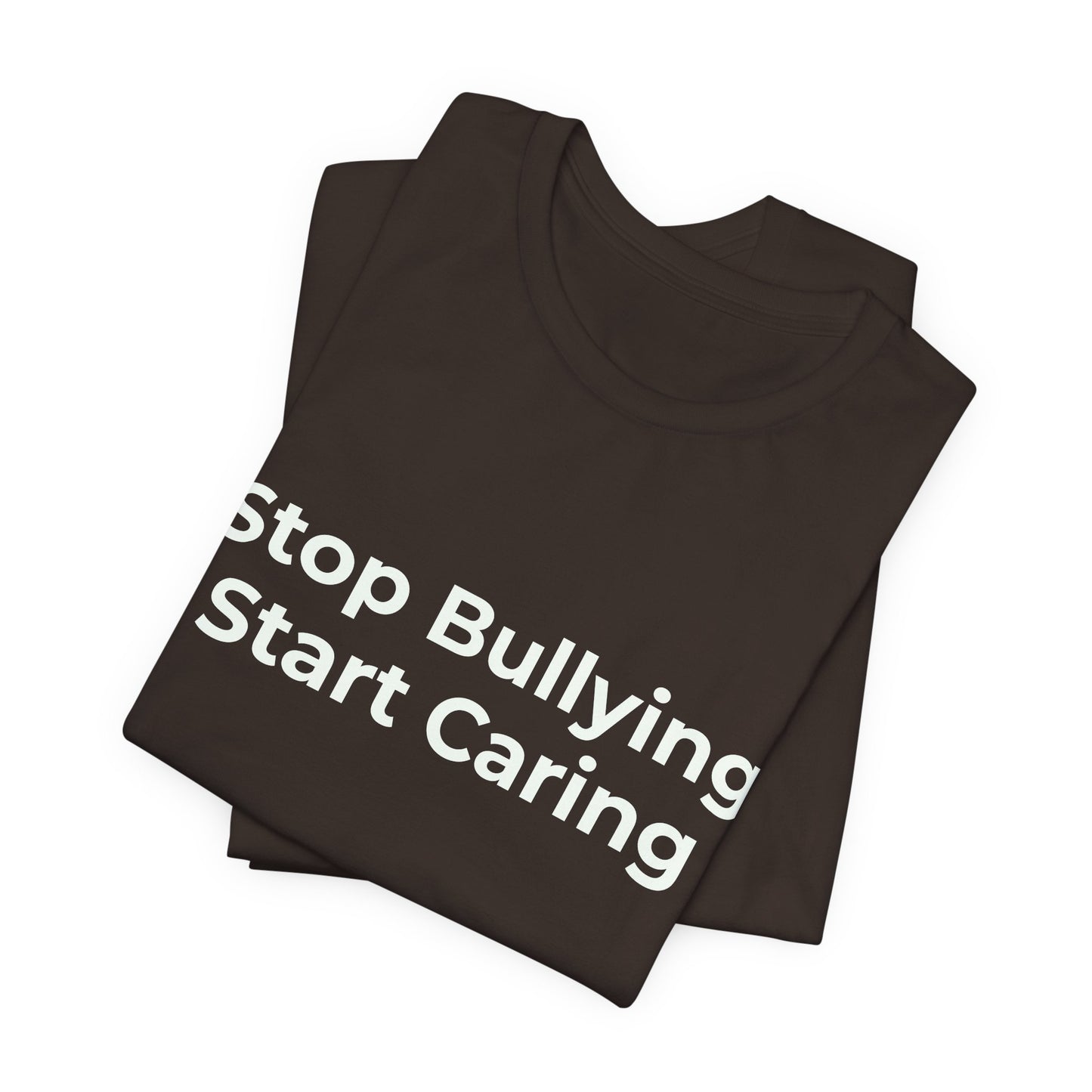 STOP BULLYING START CARING