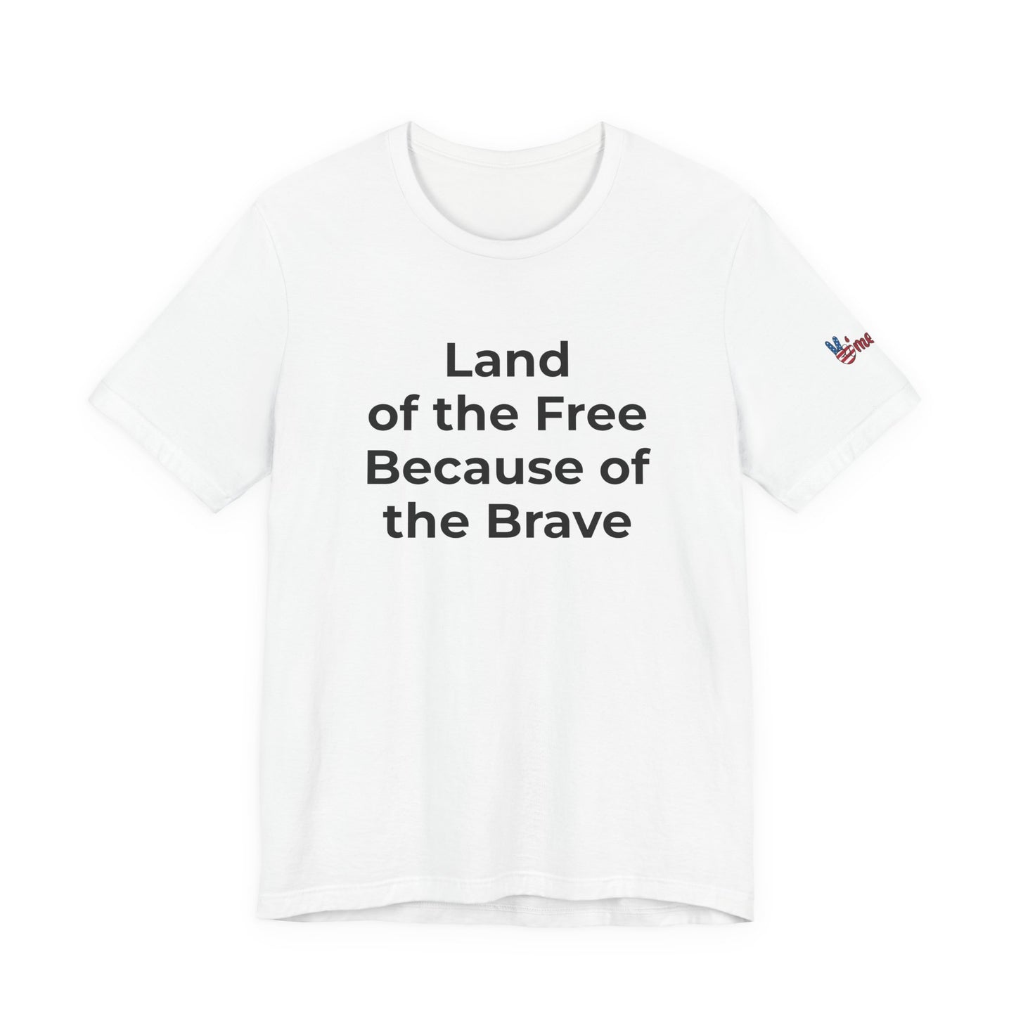 Veterans T-Shirt - Land of the Free Because of the Brave - Wear What You Stand For Products