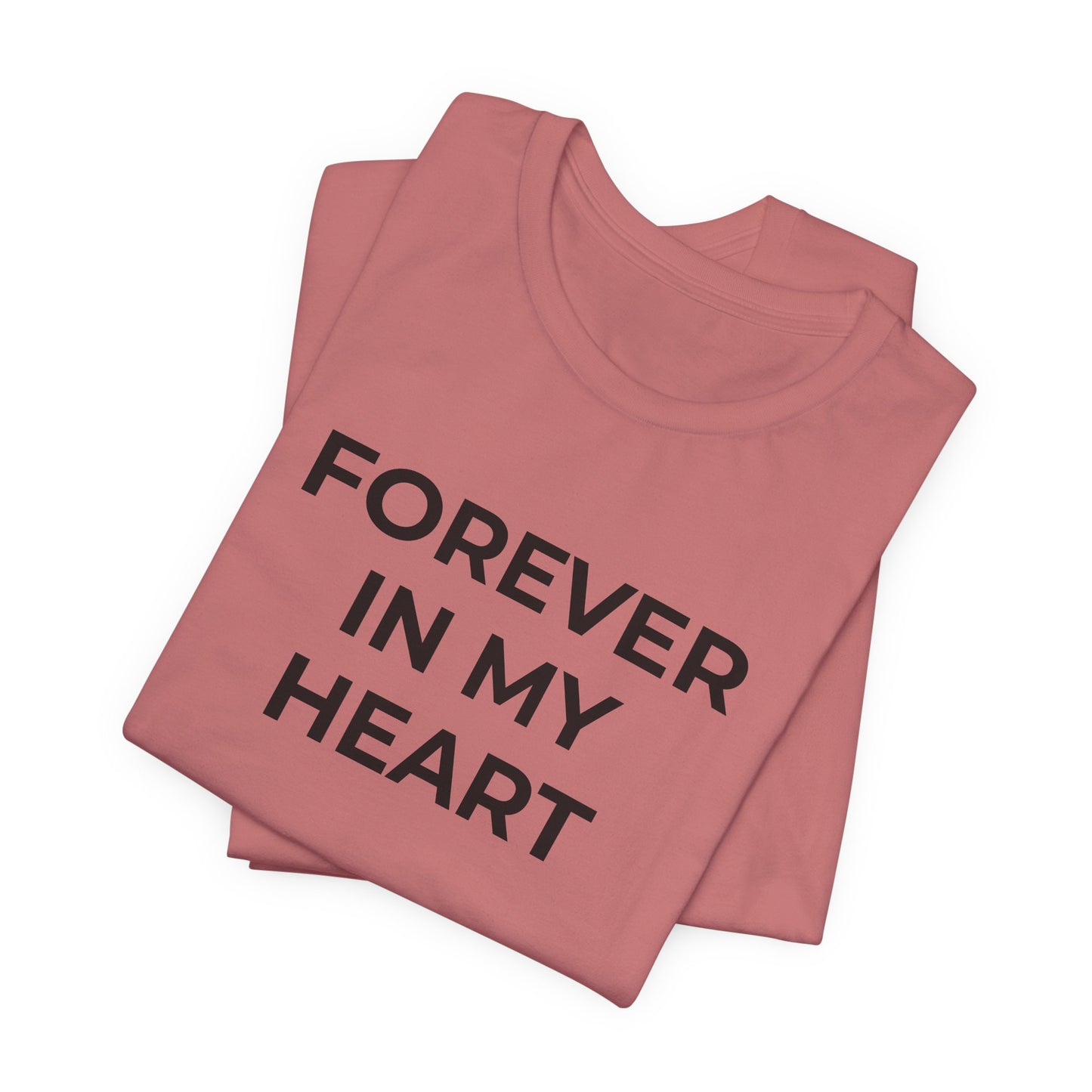 Grief and Loss Shirt - Forever in My Heart T-Shirt - Wear What You Stand For Products