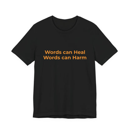 WORDS CAN HEAL WORDS CAN HARM