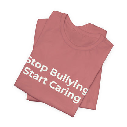 STOP BULLYING START CARING